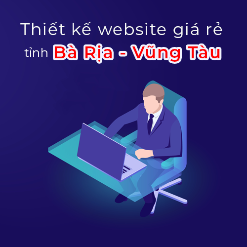 Thiết kế website giá rẻ tỉnh Bà Rịa - Vũng Tàu