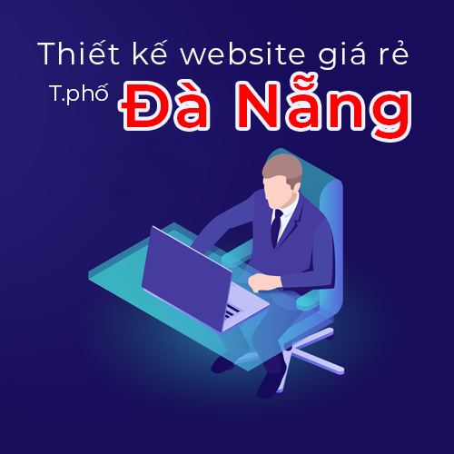 Thiết kế website giá rẻ tỉnh Đà Nẵng