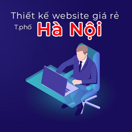 Thiết kế website giá rẻ tỉnh Hà Nội