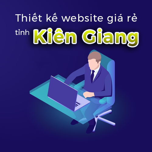 Thiết kế website giá rẻ tỉnh Kiên Giang