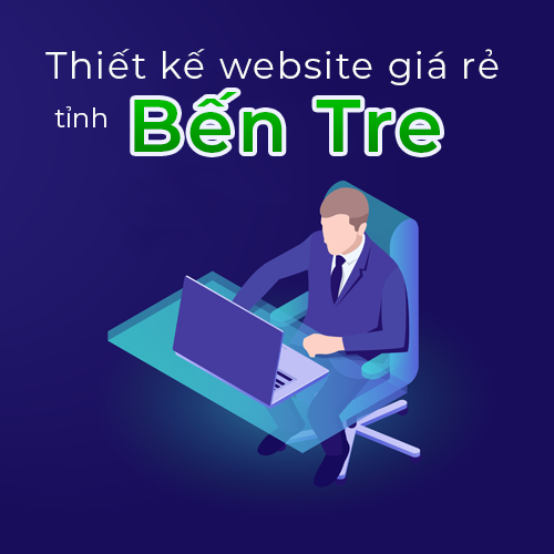 Thiết kế website giá rẻ tỉnh Bến Tre