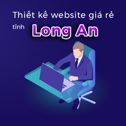 Thiết kế website giá rẻ tỉnh Long An